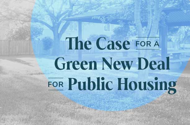 The Case for a Green New Deal for Public Housing